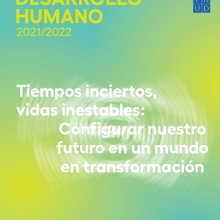 Informe sobre Desarrollo Humano 2021/2022: