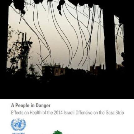 A people in danger: effects on health of the 2014 Israeli offensive on the Gaza Strip