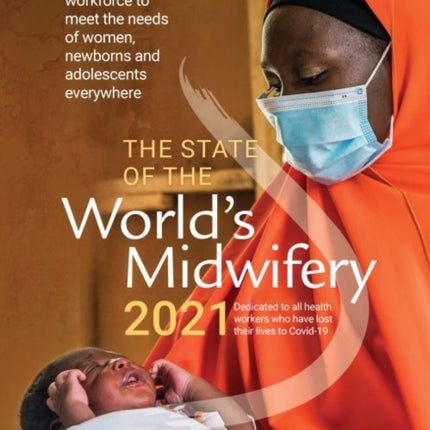 State of the world's midwifery 2021: building a