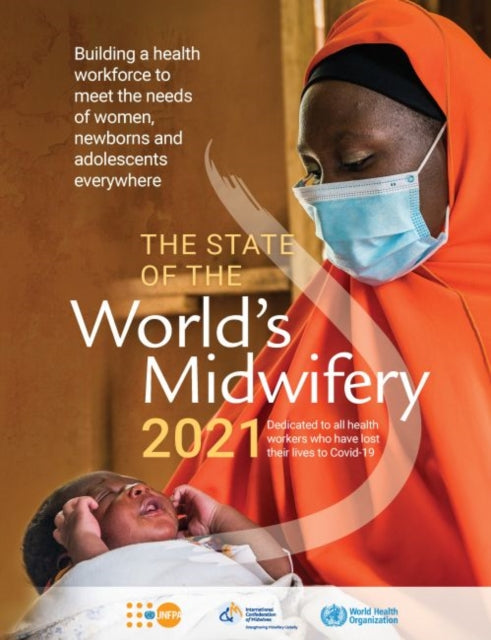 State of the world's midwifery 2021: building a