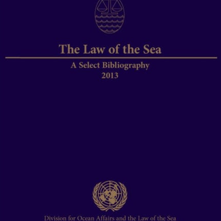 The law of the sea: a select bibliography 2013