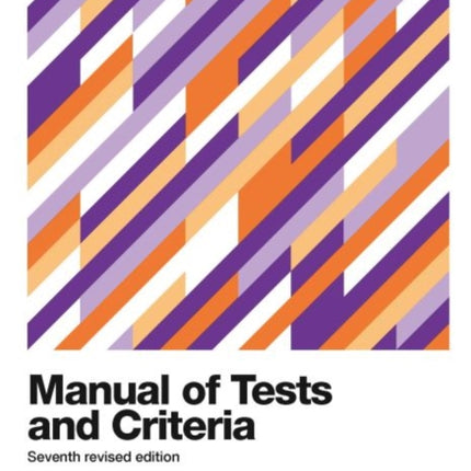 Recommendations on the transport of dangerous goods: manual of tests and criteria