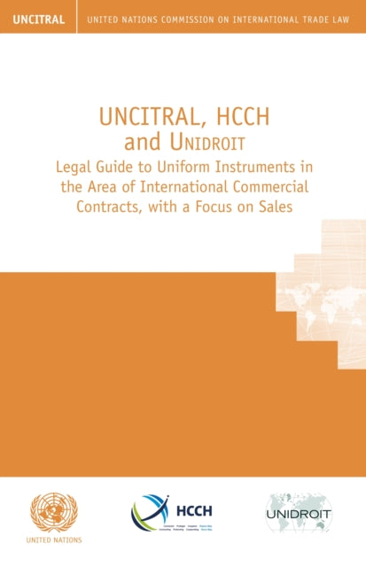 UNCITRAL, HCCH and Unidroit legal guide to