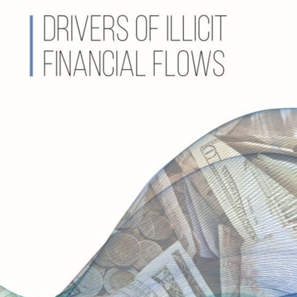 Drivers of illicit financial flows