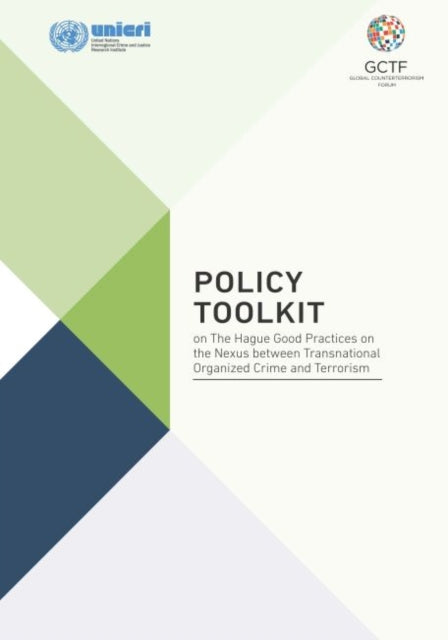 Policy toolkit on The Hague good practices on the nexus between transnational organized crime and terrorism