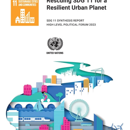 Rescuing SDG 11 for a resilient urban planet: SDG