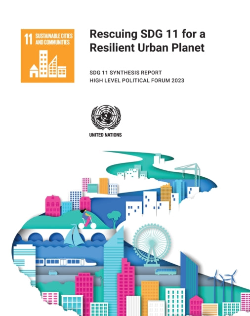 Rescuing SDG 11 for a resilient urban planet: SDG
