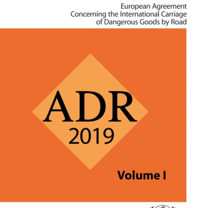 ADR applicable as from 1 January 2019: European agreement concerning the international carriage of dangerous goods by road