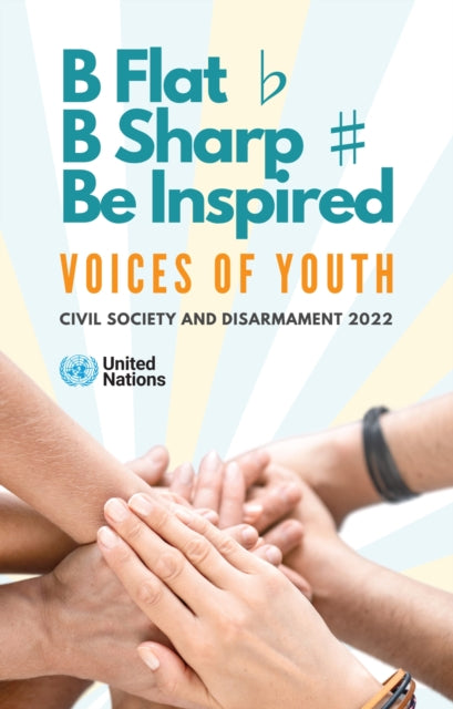 Civil society and disarmament 2022: B Flat, B Sharp, be Inspired - voices of youth