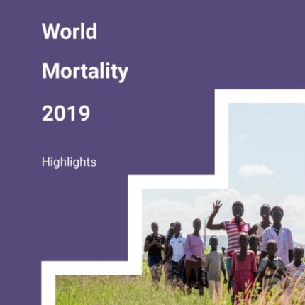 World mortality report 2019: highlights