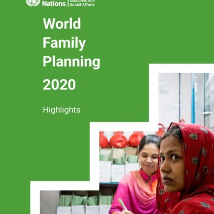 World family planning 2020: highlights, accelerating action to ensure universal access to family planning