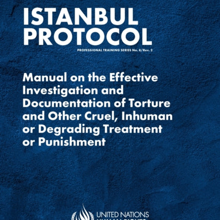 Istanbul Protocol: Manual on the Effective