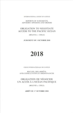 Obligation to negotiate access to the Pacific Ocean: (Bolivia v. Chile), judgment of 1 October 2018