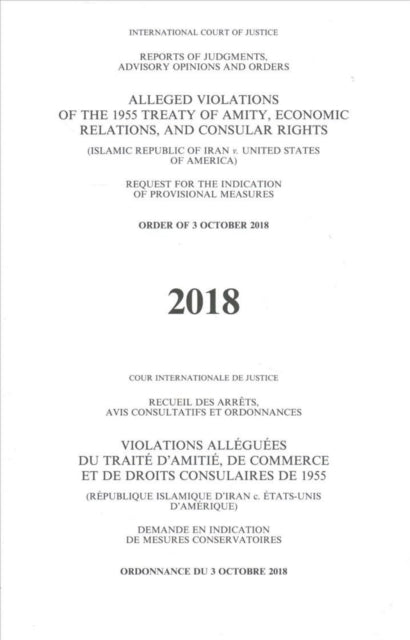 Alleged violations of the 1955 Treaty of Amity, economic relations, and consular rights: (Islamic Republic of Iran v. United States of America), request for the indication of provisional measures, order of 3 October 2018