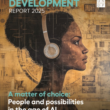 Human Development Report 2025  A Matter of Choice