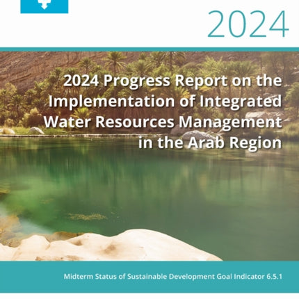 2024 Progress Report on the Implementation of In  Midterm Status of Sustainable Development Goal Indicator 6.5.1