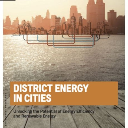 District energy in cities: unlocking the