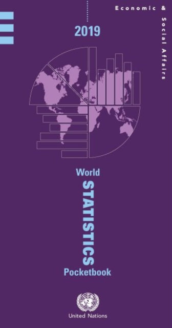 World statistics pocketbook 2019: containing data available as of 30 June 2019