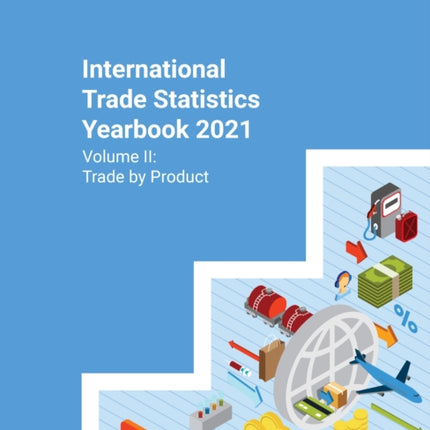 International trade statistics yearbook 2021: