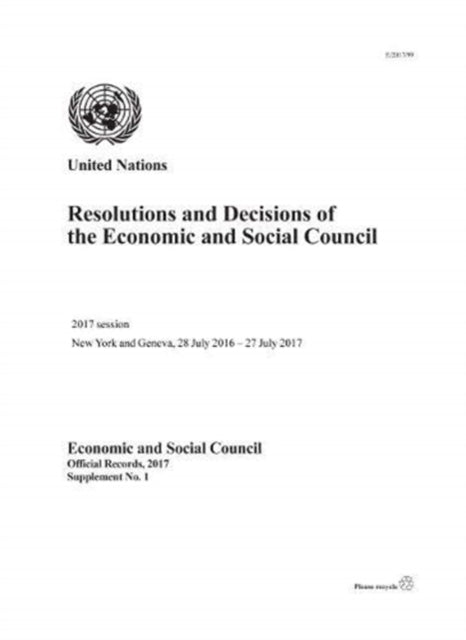 Resolutions and decisions of the Economic and Social Council: 2017 session, New York and Geneva, 28 July 2016 - 27 July 2017