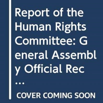 Report of the Human Rights Committee: Vol. 2