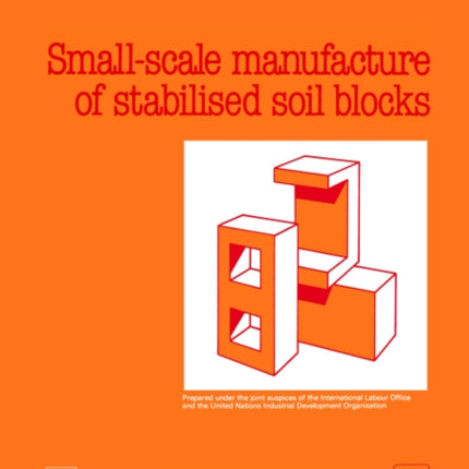 Small-scale Production of Stabilized Soil Blocks