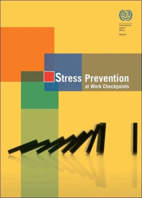 Stress prevention at work checkpoints: practical improvements for stress prevention in the workplace