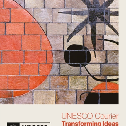 UNESCO Courier - Transforming Ideas: Selected