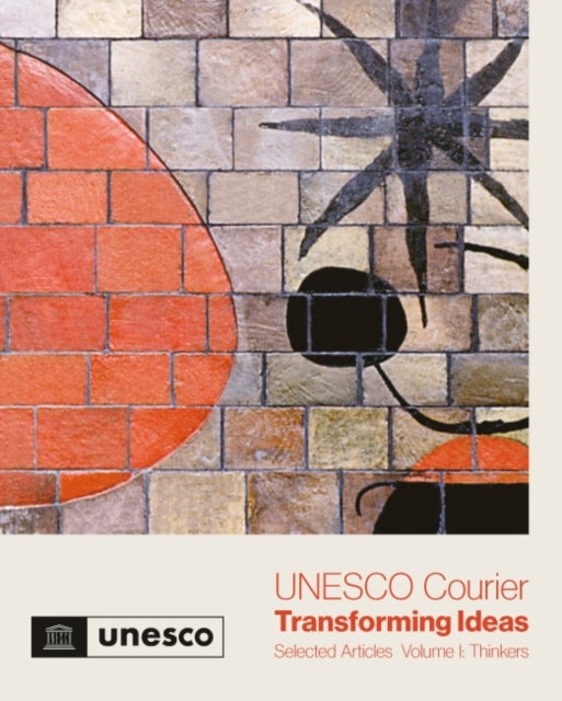 UNESCO Courier - Transforming Ideas: Selected
