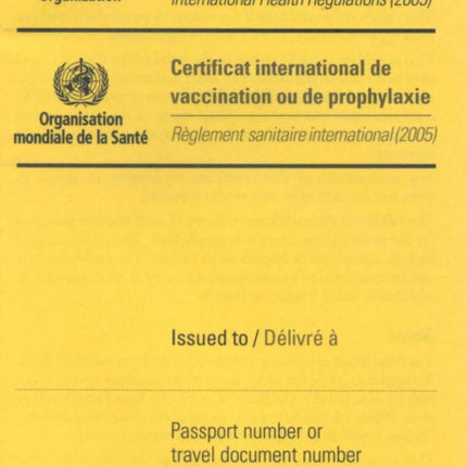 International certificate of vaccination International Health Regulations 2005 International Health Regulation 2005 EnglishFrancais