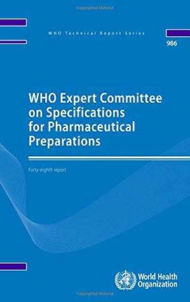 WHO Expert Committee on Specifications for Pharmaceutical Preparations: Forty-eighth Meeting Report