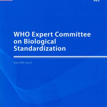 WHO Expert Committee on Biological Standardization: Sixty-fifth Report