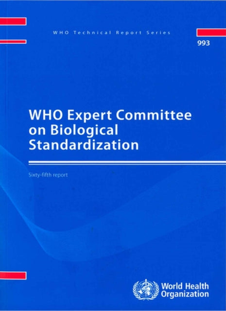 WHO Expert Committee on Biological Standardization: Sixty-fifth Report