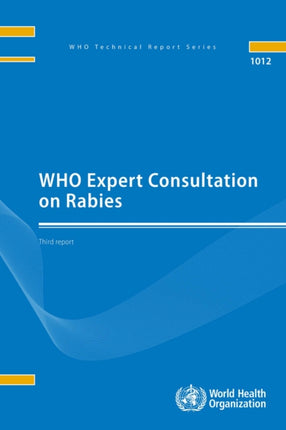 WHO expert consultation on rabies, third report