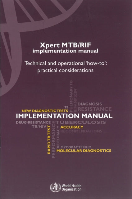 Xpert MTB/RIF implementation manual: technical and operational "how-to", practical considerations