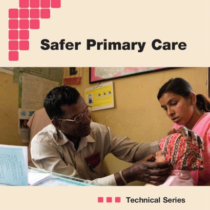 Technical Series on Safer Primary Care