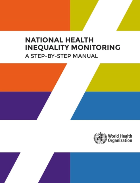 National health inequality monitoring: a step-by-step manual