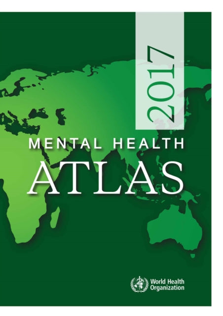 Mental health atlas 2017: Mental health atlas 2017