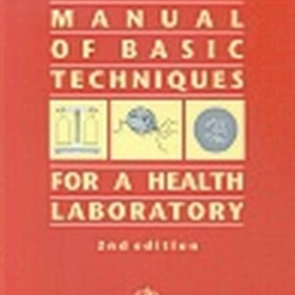 Manual of Basic Techniques for a Health Laboratory