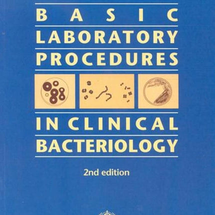 Basic Laboratory Procedures in Clinical Bacteriology