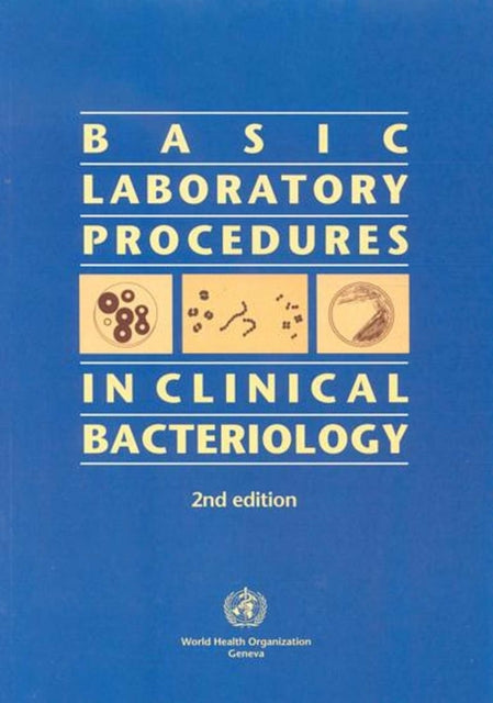 Basic Laboratory Procedures in Clinical Bacteriology