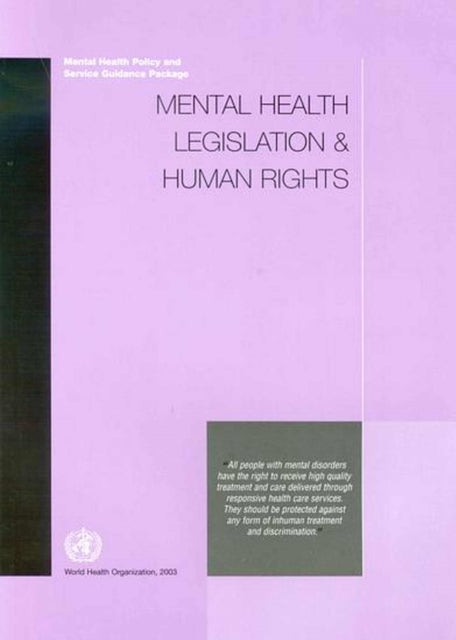 Mental Health Legislation and Human Rights: Mental Health Policy and Service Guidance Package