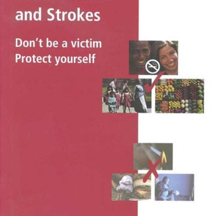 Avoiding heart attacks and strokes: don't be a victim - protect yourself