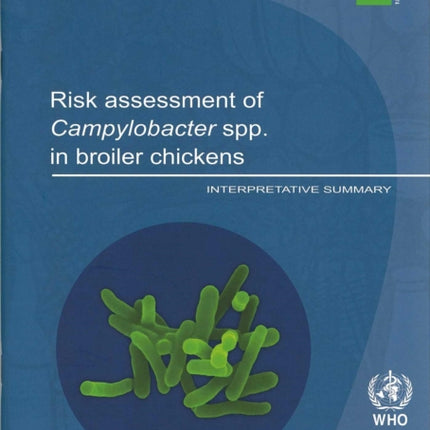 Risk Assessment of Campylobacter Spp. in Broiler