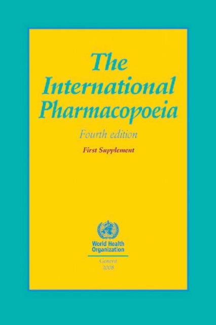 The international pharmacopoeia: First supplement