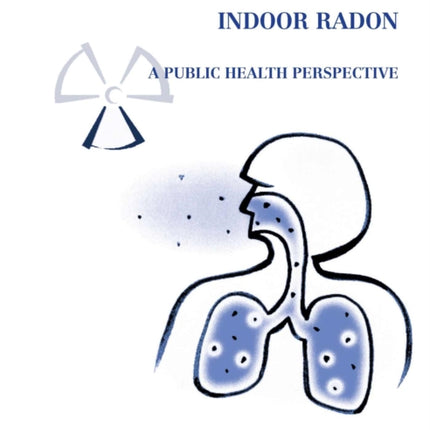 WHO Handbook on Indoor Radon: A Public Health Perspective