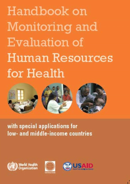 Handbook on Monitoring and Evaluation of Human Resources for Health: With Special Applications for Low- and Middle-Income Countries