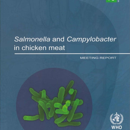 Salmonella and Campylobacter in Chicken Meat: Meeting Report