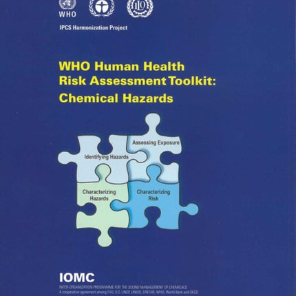 Who Human Health Risk Assessment Toolkit: Chemical Hazards