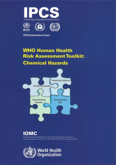 Who Human Health Risk Assessment Toolkit: Chemical Hazards